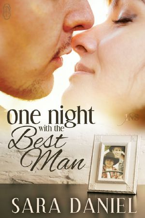 [One Night with the Bridal Party 04] • One Night With The Best Man